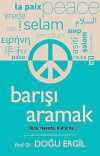 Barışı Aramak & Dilde, Hayatta, Kültürde...