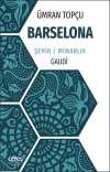 Barselona & Şehir / Mimarlık / Gaudi