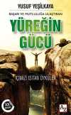 Başarı ve Mutluluğa Ulaştıran Yüreğin Gücü