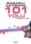 Başarılı İletişimin 101 Yolu