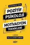 Başarmak için Pozitif Psikoloji ve Motivasyon Teknikleri