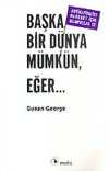 Başka Bir Dünya Mümkün, Eğer...