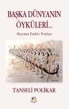 Başka Dünyanın Öyküleri...