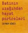 Batının Uzağından Hayat Portreleri