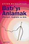Batı'yı Anlamak & Zihniyet, Değişim ve Kriz