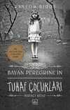 Bayan Peregrinein Tuhaf Çocukları Birinci Kitap
