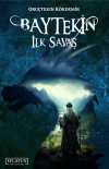Baytekin & İlk Savaş