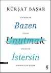 Bazen Unutmak İstersin