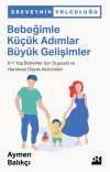 Bebeğimle Küçük Adımlar Büyük Gelişimler