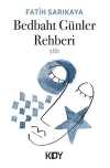 Bedbaht Günler Rehberi
