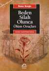 Beden Bir Silah Olunca & Ölüm Oruçları