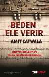 Beden Ele Verir & Cinayet, Saplantı ve Yalan Makinasının Doğuşu