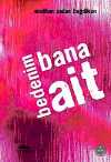 Bedenim Bana Ait