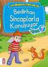 Bedirhan Sincaplarla Konuşuyor -7 / İlk Okuma Kitaplarım