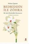Bedrrin ile Zöhra - Bir Şeyh Bedreddin Kurmacası