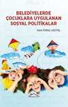 Belediyelerde  Çocuklara Uygulanan Sosyal Politikalar