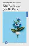 Belki Derdimize Çare Bir Çiçek - Gönül Sadasından Akisler 7