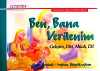 Ben, Bana Verilenim & Gelişim, Din, Ahlak, Dil