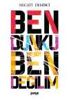 Ben Dünkü Ben Değilim