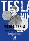Ben Kimim? Nikola Tesla Işığın Ötesindeki Deha