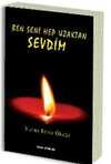 Ben Seni Hep Uzaktan Sevdim