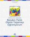Benden Farklı Olanla Yaşamayı Öğreniyorum