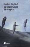 Benden Önce Bir Başkası