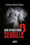 Beni Affeder misin Sevgili?
