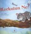 Beni Korkutan Ne?