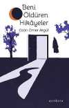 Beni Öldüren Hikayeler