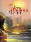 Beni Unutma Kızım