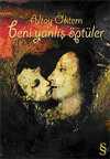 Beni Yanlış Öptüler