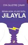 Benim Adım Jülide Değil Jilayla