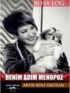 Benim Adım Menopoz – Artık Köle Değilim