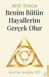 Benim Bütün Hayallerim Gerçek Olur