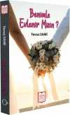 Benimle Evlenir Misin?