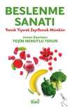 Beslenme Sanatı & Yemek Yiyerek Zayıflamak Mümkün