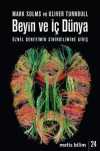 Beyin ve İç Dünya & Öznel Deneyimin Sinirbilimine Giriş