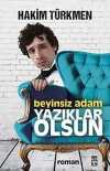Beyinsiz Adam Yazıklar Olsun