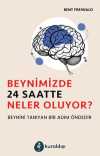 Beynimizde 24 Saatte Neler Oluyor ?