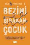 Bezini Bırakan Çocuk