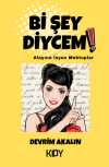 Bi Şey Diycem