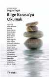 Bilge Karasu'yu Okumak