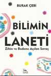 Bilimin Laneti & Zihin ve Bedene Açılan Savaş