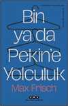 Bin Ya da Pekine Yolculuk