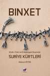 Binxet-Kimlik, Statü ve Entegrasyon Ekseninde Suriye Kürtleri