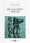 Bir Alkoliğin Anıları