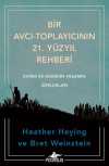 Bir Avcı-Toplayıcının 21. Yüzyıl Rehberi: Evrim ve Modern Yaşamın Zorlukları