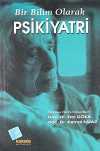 Bir Bilim Olarak Psikiyatri