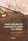 Bir Biyografik Roman İncelemesi : Daniel Kehlman'ın “Dünyanın Ölçümü” Adlı Romanı